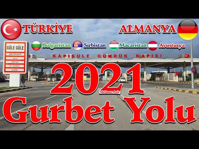 Gurbet Yolu 2021 Türkiye - Almanya Vlog