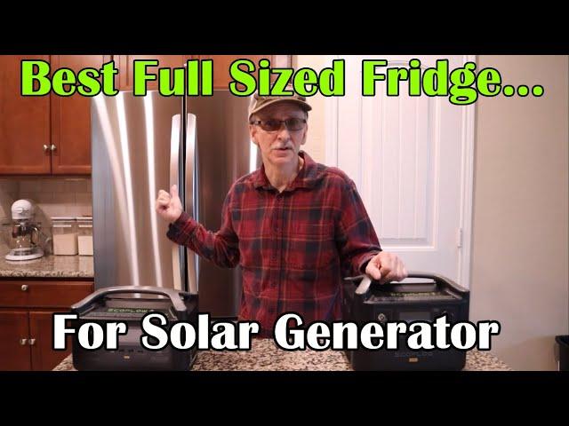 Best Full Size Refrigerator For Solar Generator
