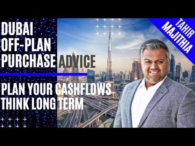 CASH FLOW IS KING. Most Common Mistakes People make while Purchasing Dubai Off Plan