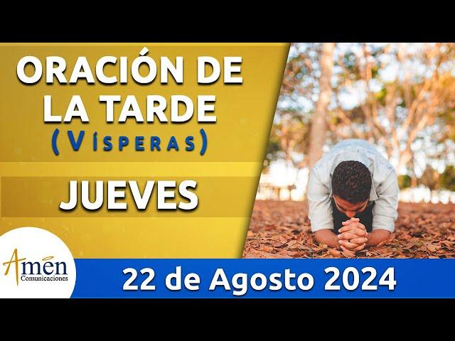 Oración de la Tarde Hoy Jueves 22 Agosto 2024 l Padre Carlos Yepes | Católica | Dios