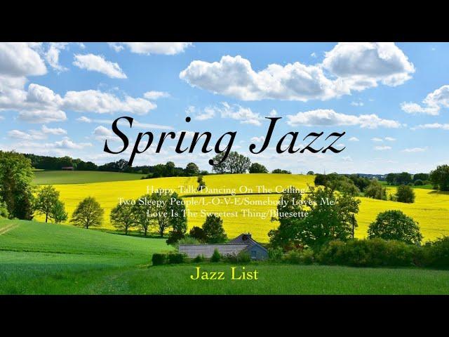 [Playlist] 화창한 봄과 함께 찾아온 재즈 l Spring Jazz