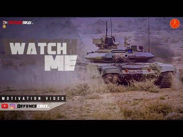 Watch Me - Indian Army | Armored MECH Corps ( GOOSE BUMPS ) By DefenceCRUX.