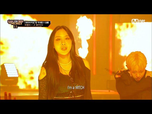 [ENG] [#SMTM11/9회] 'Better know your 위치'  WITCH (Feat. 박재범, 황소윤) - 이영지 @세미파이널 #쇼미더머니11 EP.9 | Mnet