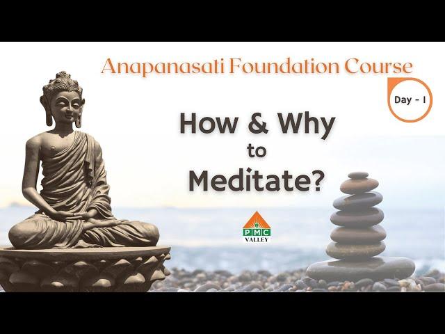 Meditation | How and Why to Meditate? | Anapanasati Meditation Foundation Course | PVI