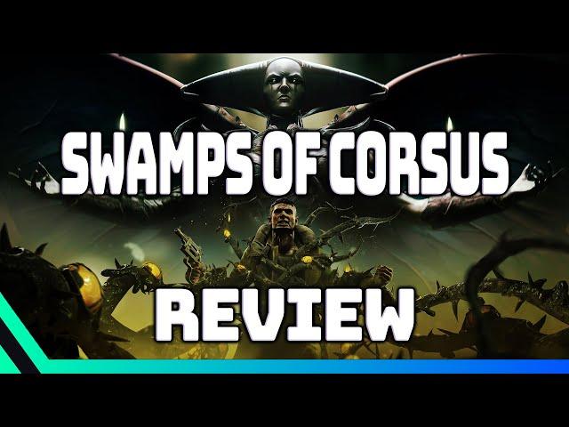 Remnant - Swamps of Corsus DLC Review