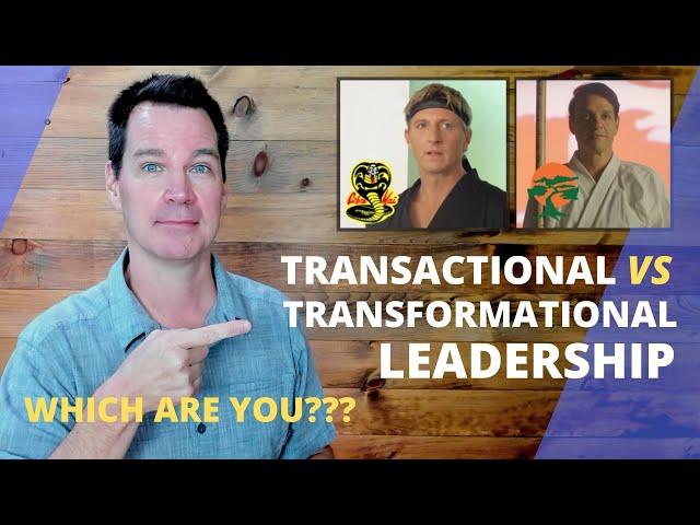 Transactional vs Transformational Leadership