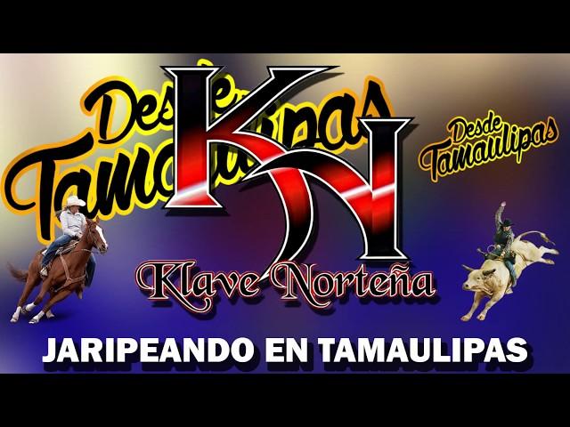 Jaripeando en tamaulipas (audio) - Klave Norteña / Desde Tamaulipas