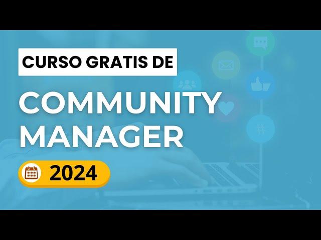 Curso de Community Manager Gratis 2024 (cómo ser community manager)