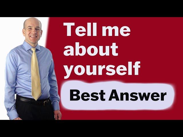 Tell Me About Yourself - Interview answer example