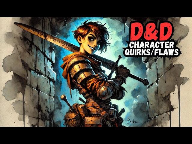 Old SECRET to Creating MEMORABLE D&D Characters (Quirks & Flaws)