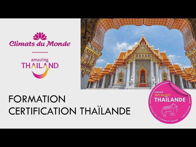 Devenez expert du Pays du Sourire grâce à la Certification Thaïlande