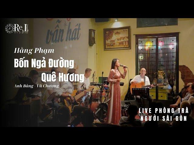 Hằng Phạm | Bốn Ngả Đường Quê Hương | Phòng Trà Người Sài Gòn | Live Đêm Nhạc Phùng Trọng 13.10.24