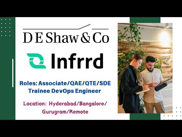 DE Shaw and Group Hiring Associate/QAE/QTE/SDE | Infrrd Careers Hiring Trainee DevOps Engineer |