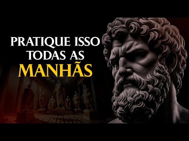 8 HÁBITOS ESTOICOS QUE VOCÊ PRECISA PRATICAR TODAS AS MANHÃS | Estoicismo