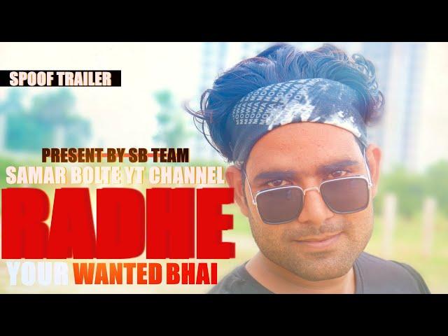 RADHE | YOUR WANTED BHAI | OFFCIAL TRAILER | SPOOF VIDEO | SAMAR SURYA ,RAJA BOSS , ABHAY RAICHAND