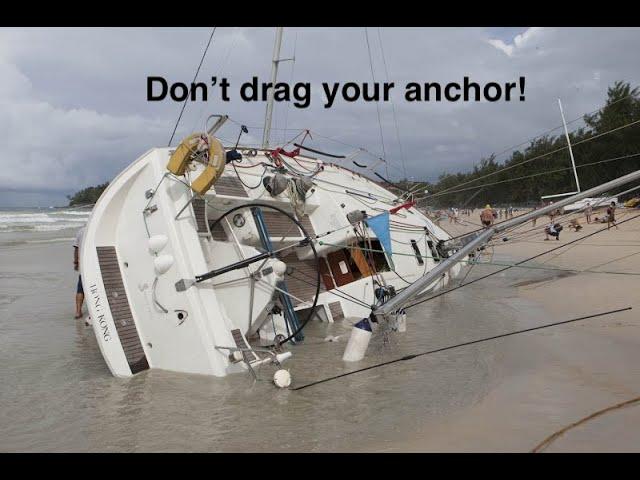 Anchoring, how to stop dragging and be secure.