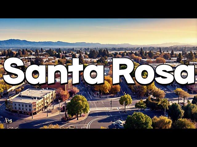 Santa Rosa, California - Best Things To Do & Visit | Complete Guide 2024