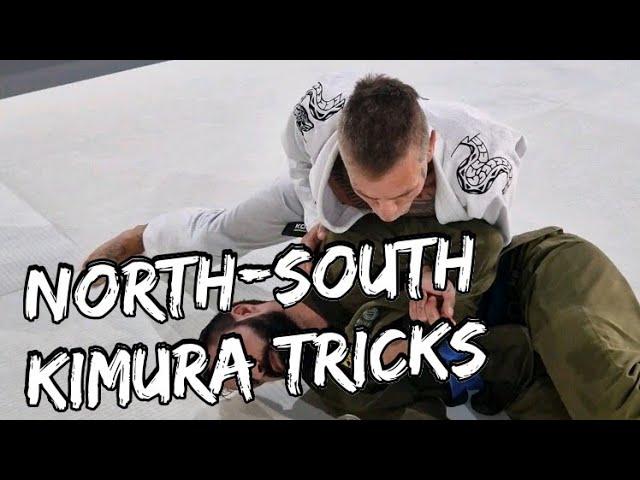 North-South Kimura Tricks.