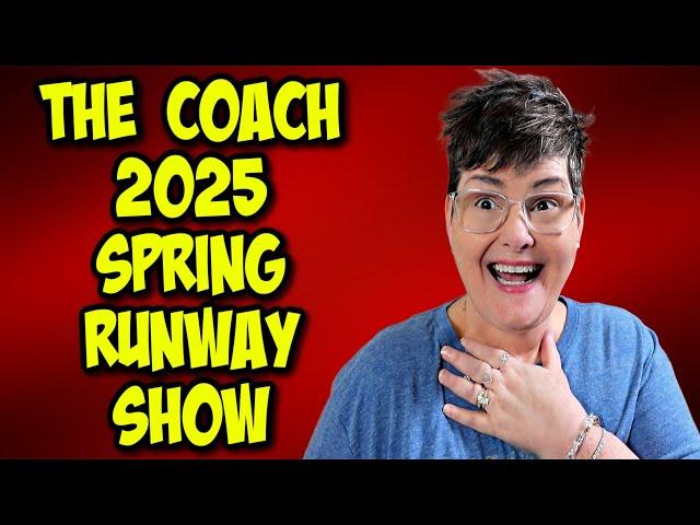 Coach 2025 Runway Show! Let's LOOK!