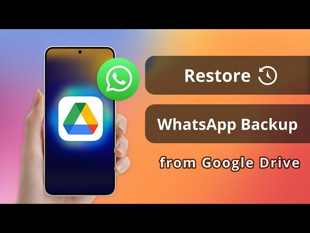 [SOLVED!] How to Restore WhatsApp Backup from Google Drive  2024 Proven Methods!