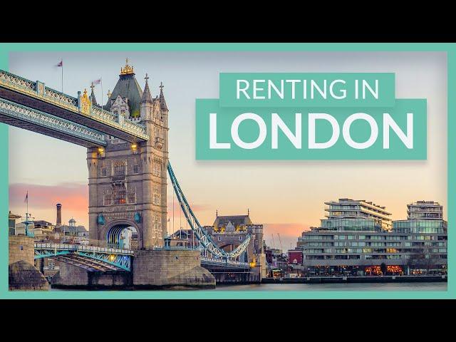 Your Ultimate Guide to Renting in London