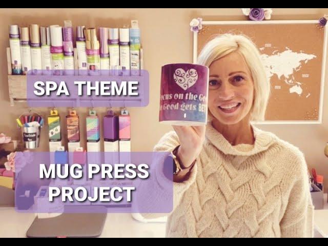 Cricut Mug Press Tutorial - Mug Press Project Step by Step Instructions - Spa Theme Gift Basket