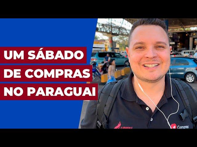 Um sábado de compras no Paraguai