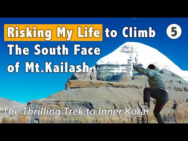 I‘m Risking My Life to do the thrilling trek up to south face of Mt.Kailash and touch the holy rock