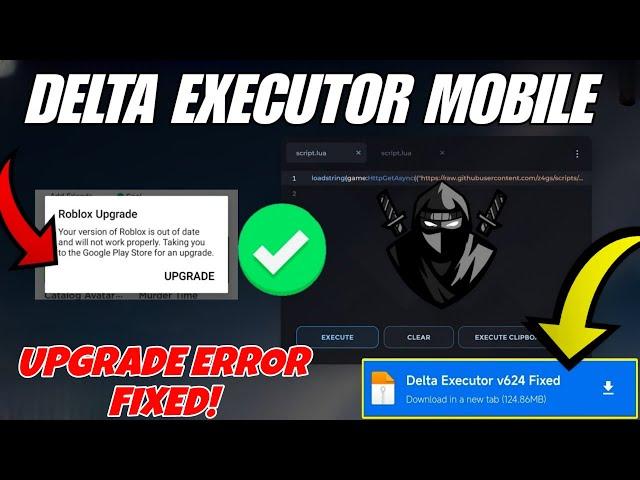 Delta Executor Mobile New Update V624 | Delta Executor Upgrade Error Fixed - Delta Atualizado