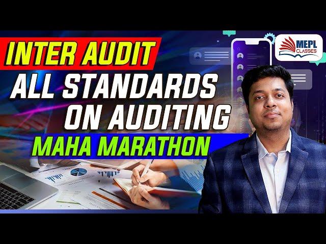 Inter Audit All Standards On Auditing | Maha Marathon | CA CS Mohit Agarwal