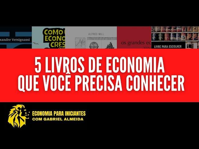 5 livros para iniciantes em economia que você precisa conhecer