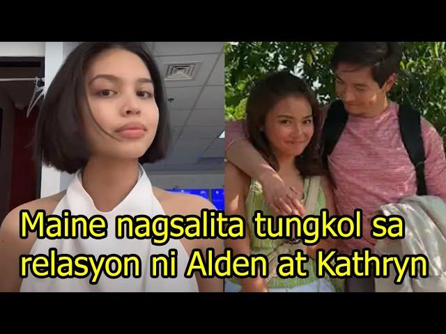 Maine Mendoza nagsalita tungkol sa relasyon ni Alden Richards at Kathryn Bernardo