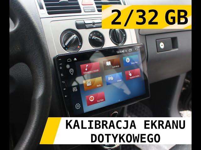 Jak kalibrować ekran nawigacji (dotyk)? Radio nawigacja 2/32 GB