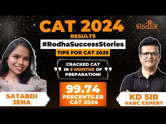 CAT 2024 99.74 Percentile with 5 Month Prep. | Detailed Strategy for CAT 2025 #RodhaSuccessStories