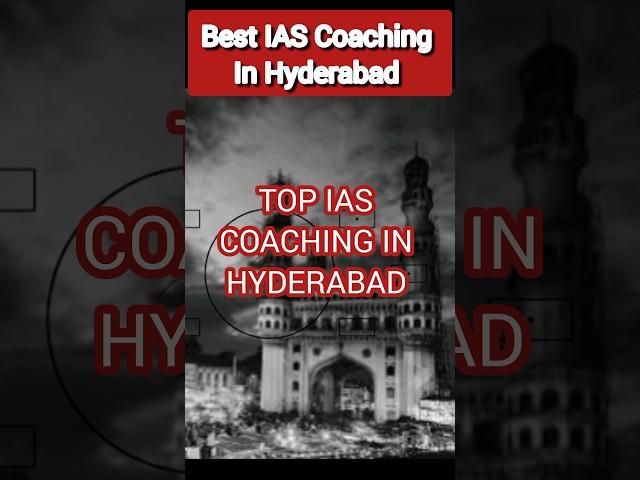 Best IAS Coaching in Hyderabad | Top IAS coaching in Hyderabad #upsc #hyderabad