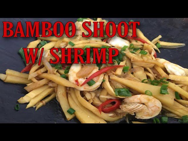 BAMBOO SHOOT  WITH  SHRIMP  I DELICIOUS AND SIMPLE RECIPE IRISH CHENG