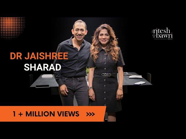 The Ritesh Bawri Show Featuring Dr Jaishree Sharad