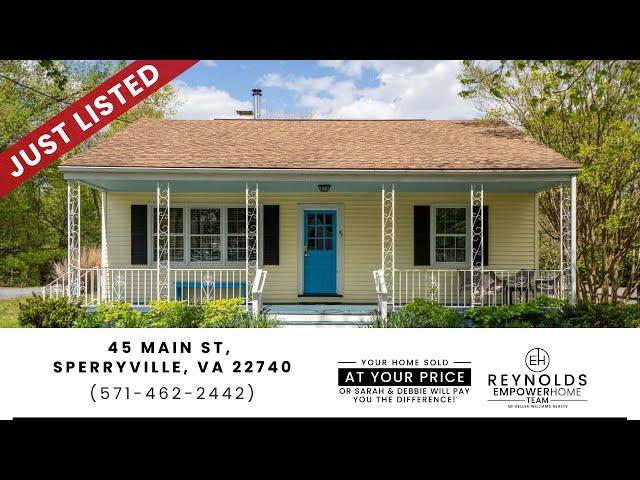 45 Main Street, Sperryville, VA 22740 Reynolds EmpowerHome Team (571) 462-2442
