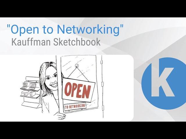 Kauffman Sketchbook - "Open to Networking"