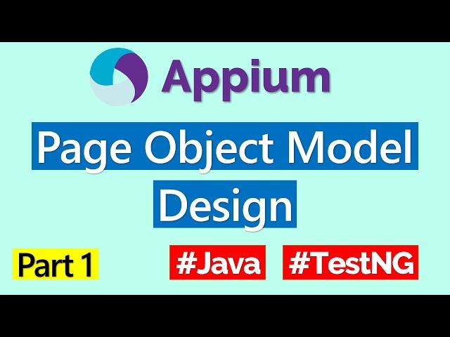 Page Object Model (POM) Design with Appium - Part 1