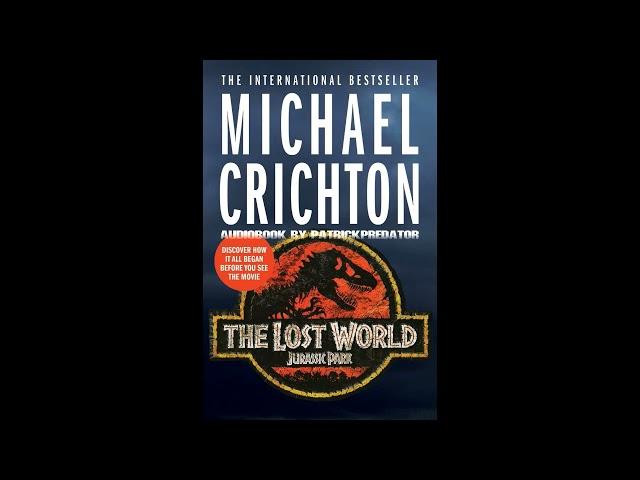 The Lost World - Jurassic Park - Part [1 of 2] Full Audio novel - Audio Book