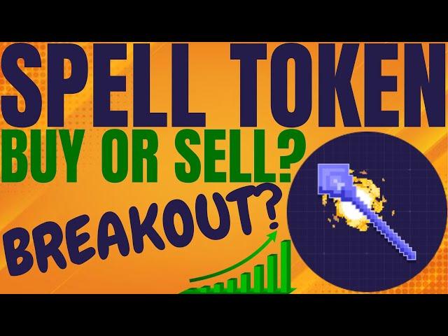 SPELL TOKEN CRYPTO MAJOR PRICE UPDATE! SPELL TOKEN PRICE PREDICTION! SPELL TOKEN FORECAST 2024