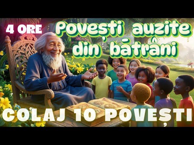 POVESTI AUZITE DIN BATRANI | COLAJ 10 POVESTI | 4 ORE | 2024