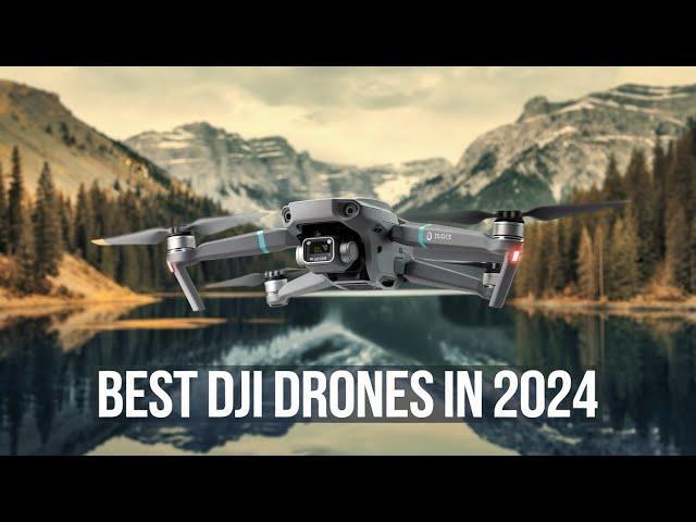 Best DJI Drones in 2024 - Top 5 Best DJI Drones in 2024