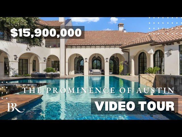 Discover The Prominence of Austin: $15.9M Mediterranean-Inspired Masterpiece | Exclusive Estate Tour