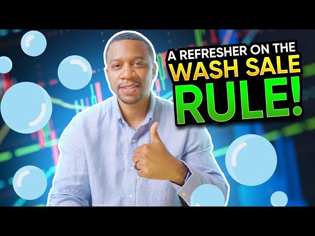 A Refresher On The Wash Sale Rule!