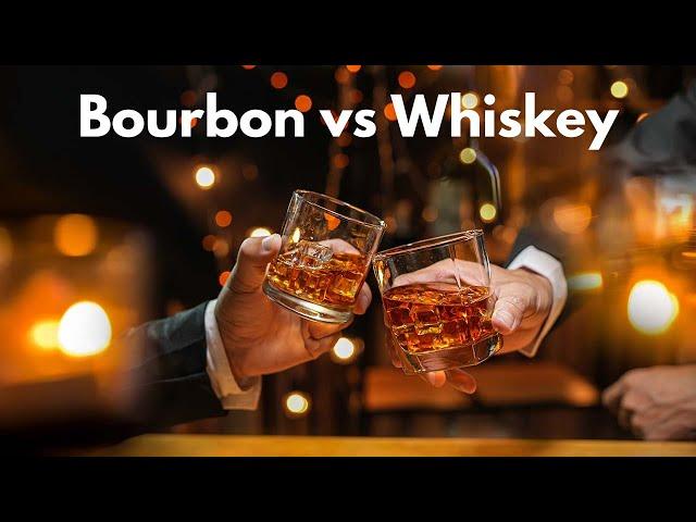 Whiskey vs Bourbon: What is the Difference?