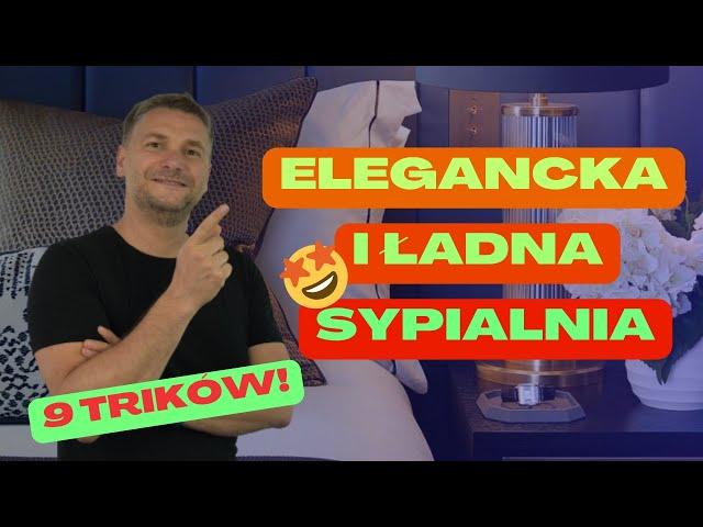 9 PROSTYCH SPOSOBÓW NA ŁADNĄ I ELEGANCKĄ SYPIALNIĘ!