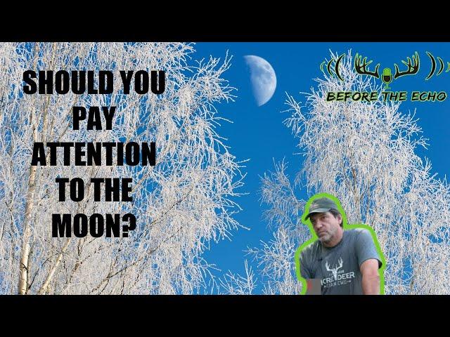 Should you worry about MOON PHASE as a deer hunter?