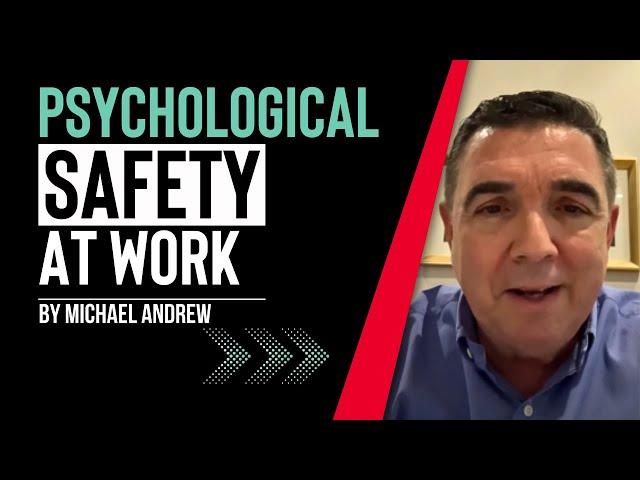 Psychological Safety at Work